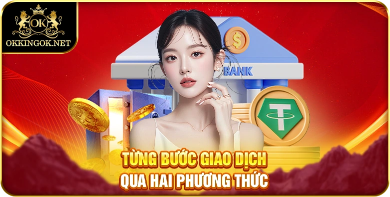 Từng bước giao dịch qua hai phương thức