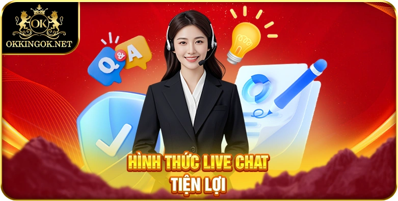 Hình thức live chat tiện lợi