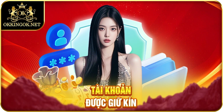 Tài khoản được giữ kín